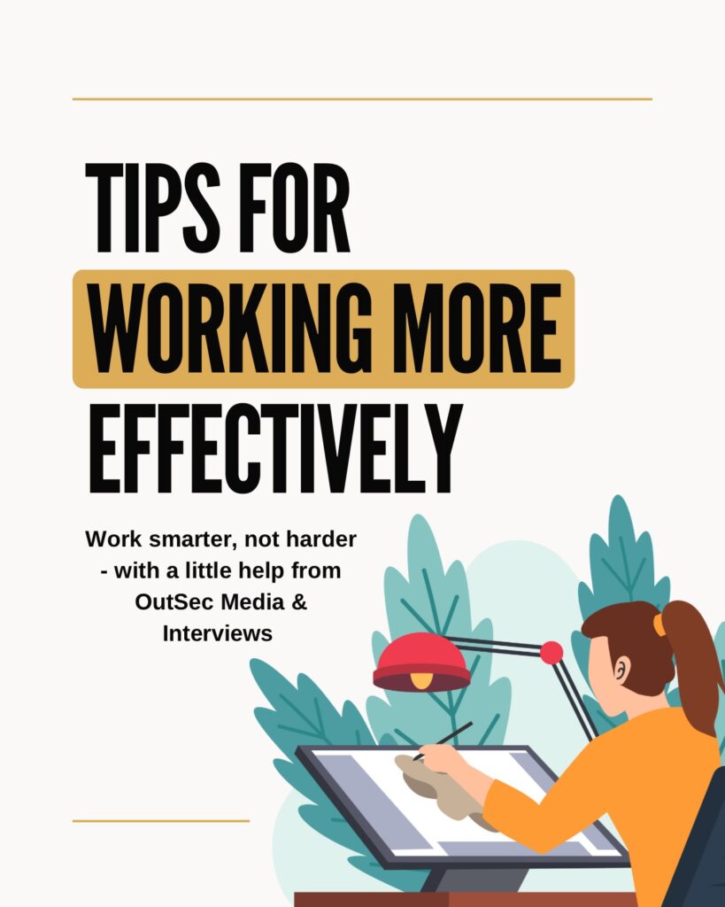 Tips for working more effectively